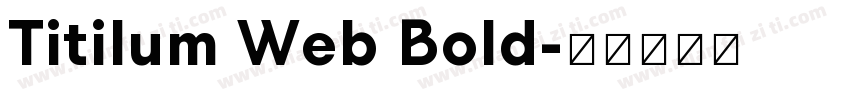 Titilum Web Bold字体转换
